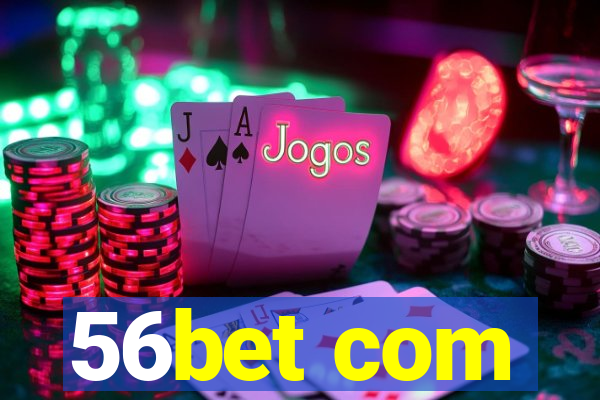 56bet com